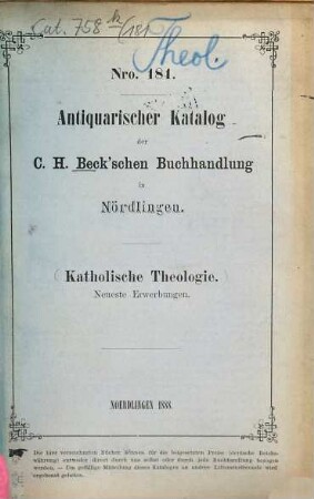 Antiquarischer Katalog der C. H. Beck'schen Buchhandlung in Nördlingen. 181. 1888
