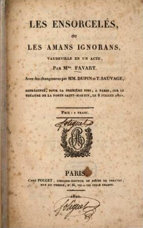 Les ensorcelés, ou les amans ignorans : Vaudeville en un acte