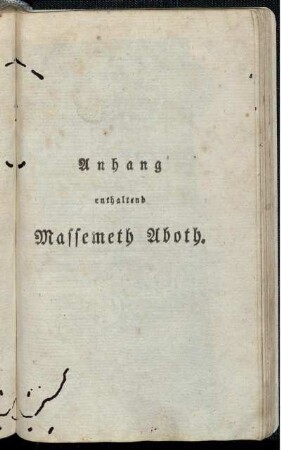 Anhang enthaltend [Massecheth] Aboth.