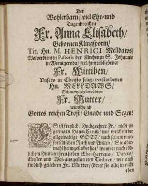 Der Wohlerbarn/ viel Ehr- und Tugendreichen Fr. Anna Elisabeth/ Gebornen Klingsporin [...]