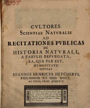 Cvltores Scientiae Natvralis Ad Recitationes Pvblicas De Historia Natvrali A Fabvlis Repvrgata, Ea, Qva Par Est, Hvmanitate