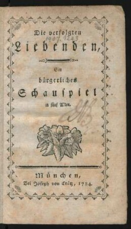 Die verfolgten Liebenden : Ein bürgerliches Schauspiel in fünf Akten