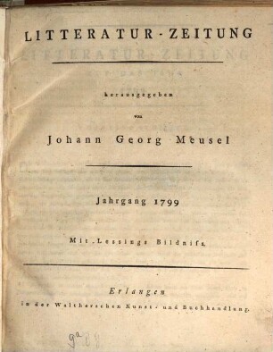 Litteratur-Zeitung. 1799, Jan./Juni = Bd. 1