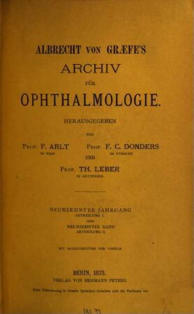 Albrecht von Graefes Archiv für Ophthalmologie. 19, 19. 1873