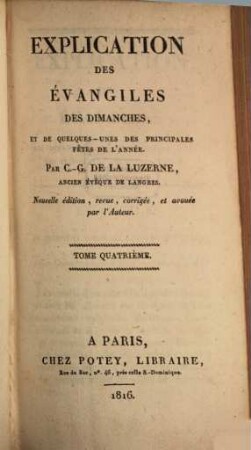 Explication des évangiles des dimanches : et de quelques-unes des principales fêtes de l'année, 4
