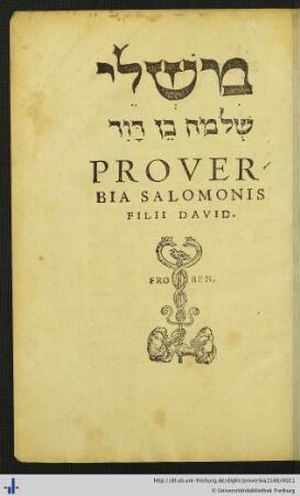 Proverbia Salomonis iuxta Hebraicam veritatem - משלי שלמה בן דוד