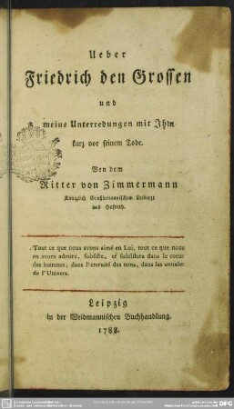 Ueber Friedrich den Grossen und meine Unterredungen mit Ihm kurz vor seinem Tode
