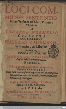 Loci communes sententiosorum Versuum ex Tibul. Propert. & Ovidio