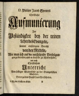 1-144, Christliche Aufmunterung zur Beständigkeit bey der reinen Lehre des Evangelii...