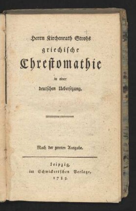 Herrn Kirchenrath Strohs [!] griechische Chrestomathie : in einer deutschen Uebersetzung
