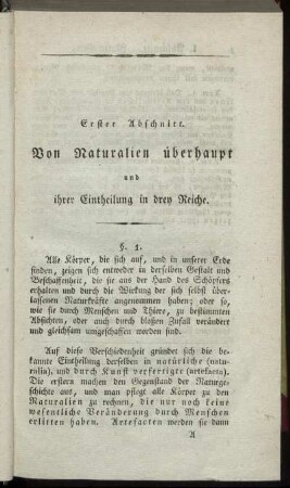 Erster Abschnitt. Von Naturalien überhaupt und ihrer Eintheilung in drey Reiche.