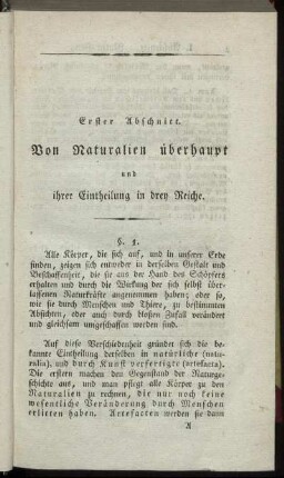 Erster Abschnitt. Von Naturalien überhaupt und ihrer Eintheilung in drey Reiche.