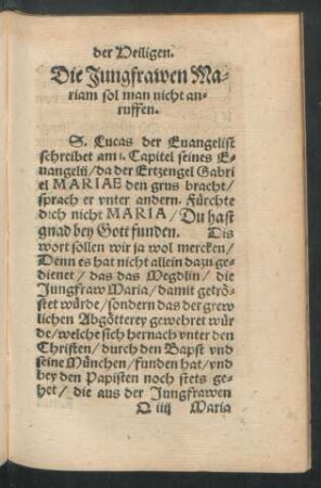 Die Jungfrawen Mariam sol man nicht anruffen.