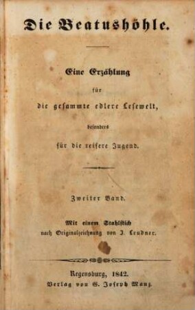 Sämmtliche Werke des Verfassers der Beatushöhle : mit Stahlst., 2. Die Beatushöhle