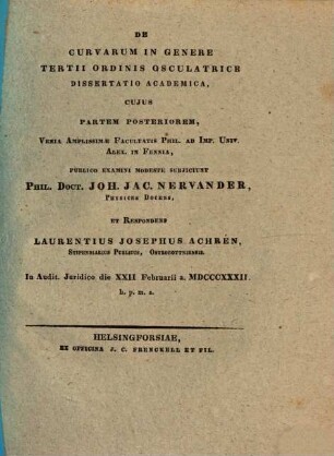 De curvarum in genere tertii ordinis osculatrice dissertatio academica, P. II.