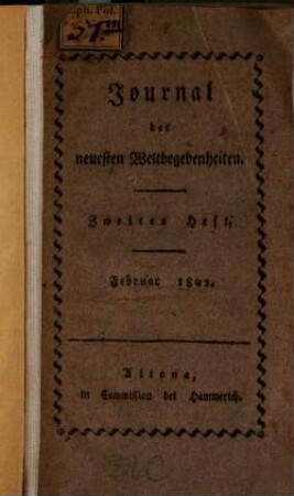 Journal der neuesten Weltbegebenheiten. 2. 1802