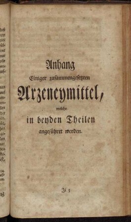 Anhang Einiger zusammengesetzten Arzeneymittel, welche in beyden Theilen angeführet werden.