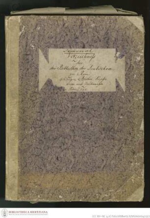 [Journal] Verzeichniss der der Bibliothek der Deutschen zu Rom gehörigen Bücher, Kupferwerke und Zeichnungen ... Februar 1821 - Einband mit handschriftlichem Etikett