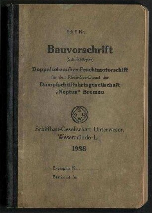 Maschinen-Spezifikation für ein 8.300/10.300 Motor-Frachtschiff der Reederei Hamburg-Südamerikanische Dampfschifffahrts-Gesellschaft Eggert & Amsinck, Hamburg