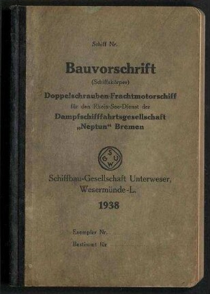 Maschinen-Spezifikation für ein 8.300/10.300 Motor-Frachtschiff der Reederei Hamburg-Südamerikanische Dampfschifffahrts-Gesellschaft Eggert & Amsinck, Hamburg