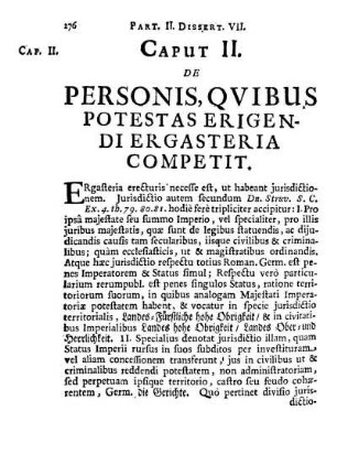 Caput II. De personis, quibus potestas erigendi ergasteria competit.