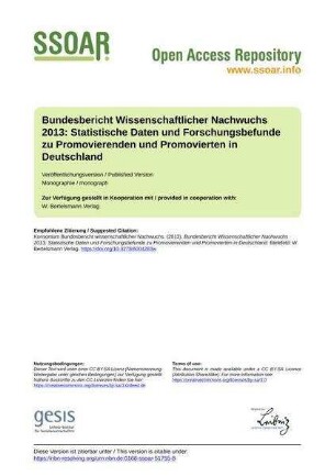 Bundesbericht Wissenschaftlicher Nachwuchs 2013: Statistische Daten und Forschungsbefunde zu Promovierenden und Promovierten in Deutschland