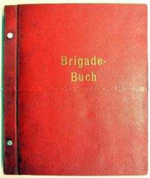 Brigade-Tagebuch einer Brigade aus dem VEB EBAWE Baustoffmaschinen Eilenburg