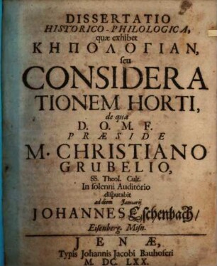 Diss. hist. philol. quae exhibet kēpologian, seu considerationem horti