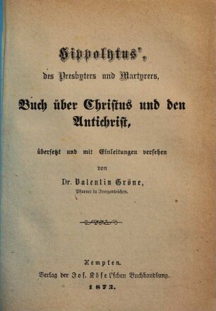 Hippolytus', des Presbyters und Martyrers, Buch über Christus und den Antichrist