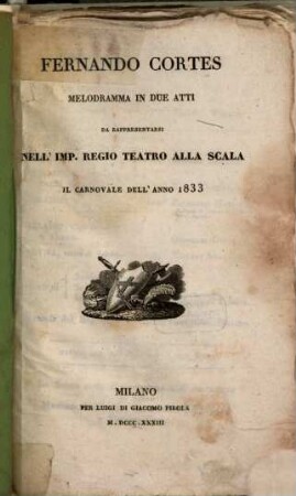 Fernando Cortes : Melodramma in 2 atti