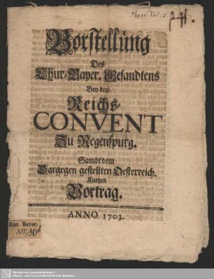 Vorstellung Des Chur-Bayer. Gesandtens Bey dem Reichs-Convent Zu Regenspurg