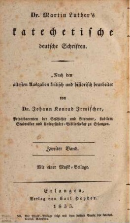 Dr. Martin Luther's sämmtliche Werke. 22, Homiletische und katechetische Schriften: Katechetische deutsche Schriften : zweiter Band