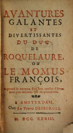 Aventures galantes ... du duc de Roquelaure, ou le Momus François