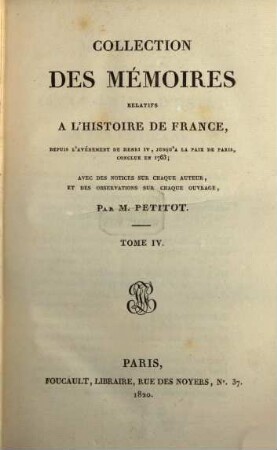 Collection des mémoires relatifs à l'histoire de France. 4, Oeconomies royales, Tome IV