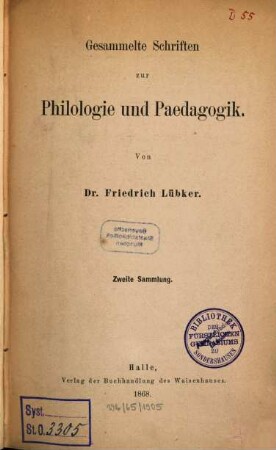 Gesammelte Schriften zur Philologie und Paedagogik. 2