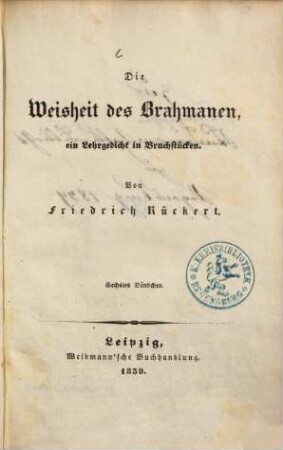Die Weisheit des Brahmanen : ein Lehrgedicht in Bruchstücken, 6
