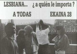 Lesbiana ... ja quien le importe? (etwa: Lesbe ... für wen ist es wichtig?)