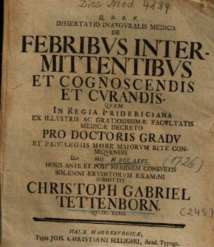 Dissertatio Inavgvralis Medica De Febribvs Intermittentibvs Et Cognoscendis Et Cvrandis