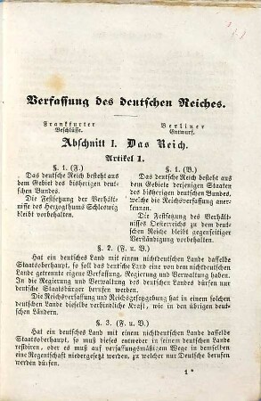 Der preußische Entwurf der deutschen Reichsverfassung, zusammengestellt mit der in Frankfurt beschlossenen Verfassung des deutschen Reichs : nebst den beiderseitigen Bestimmungen über die Wahlen zum Volkshause ; nach den amtlichen Ausgaben abgedruckt