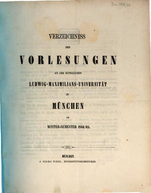 Verzeichnis der Vorlesungen : Personalstand der Ludwig-Maximilians-Universität zu München. WS 1864/65