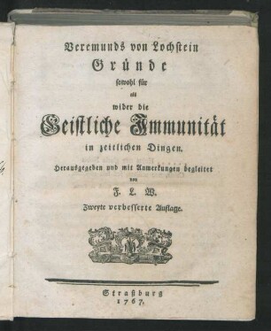 Veremunds von Lochstein Gründe sowohl für als wider die Geistliche Immunität in zeitlichen Dingen
