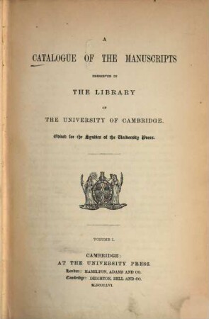 A catalogue of the manuscripts preserved in the Library of the University of Cambridge, 1