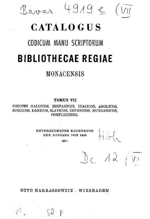 Codices manu scripti Bibliothecae Regiae Monacensis Gallici, Hispanici, Italici, Anglici, Suecici, Danici, Slavici, Esthnici, Hungarici descripti