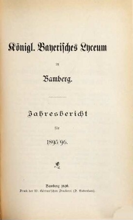Jahres-Bericht über die beiden Semester des Studienjahres .... 1895/96 (1896)