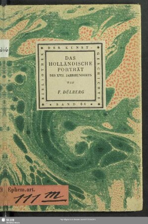 Das holländische Porträt des XVII. Jahrhunderts