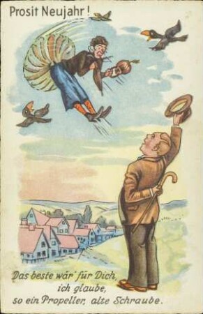 Prosit Neujahr! - Das beste wär' für Dich, [...]