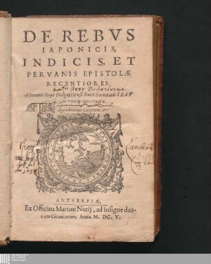 De Rebvs Iaponicis, Indicis, Et Pervanis Epistolæ Recentiores