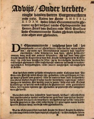 Iustificatie Vande Cours Die ghehouden wort by de Steden, Dordrecht, Amstelredam, Schiedam, Enchuysen, Edam ende Purmereynde, als leden vande Vergaderinge vande Ed. Mog. Heeren Staten van Hollant ende West-Vrieslant, tot bewaringe vande Wettige regieringe der Landen, hanthoudinghe vande suyvere Leere, ..., ghenomen den 4. Augusti 1617
