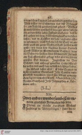 XIII. Zwey andere wundersambe Curen / deren gleichfals Formalien dise senn