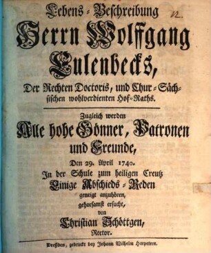 Lebens-Beschreibung Herrn Wolfgang Eulenbecks, Der Rechten Doctoris, und Chur-Sächsischen wohlverdienten Hof-Raths